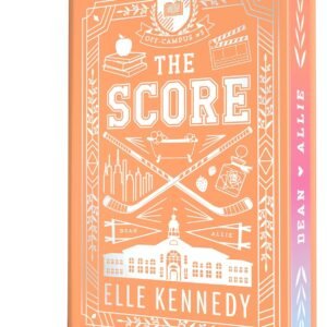 The Score (Collector’s Edition) (Off-Campus, 3)